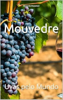 Livro Mouvedre: Uvas pelo Mundo (Wines of the World)