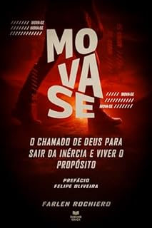 Livro MOVA-SE: O CHAMADO DE DEUS PARA SAIR DA INÉRCIA E VIVER O PROPÓSITO