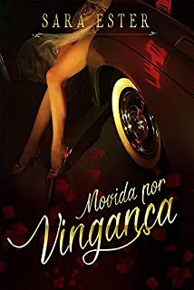 Livro Movida por vingança