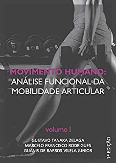 Livro Movimento Humano: análise funcional da mobilidade articular: Volume I