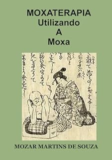 Livro Moxaterapia - Utilizando a moxa