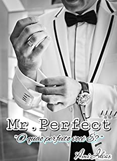 Livro Mr. Perfect: O Quão Perfeito Você É? (Perfeitos Livro 1)