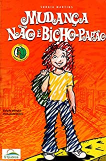 Livro Mudança não é bicho-papão (A MOCHILA DE FRANCISCA Livro 1)