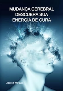 Livro Mudança Cerebral Descubra Sua Energia De Cura