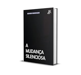 Livro A MUDANÇA SILENCIOSA