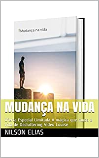 Livro Mudança na vida: Oferta Especial Limitada A mágica que muda a vida de Decluttering Video Course