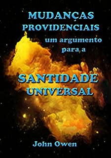 Livro Mudanças Providenciais – Um Argumento Para A Santidade Universal