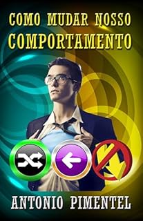 Livro COMO MUDAR NOSSO COMPORTAMENTO