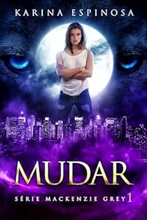 Livro Mudar (Série Mackenzie Grey Livro 1)