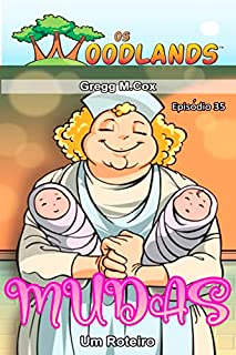 Livro MUDAS: Episódio 35 (Os Woodlands em português)