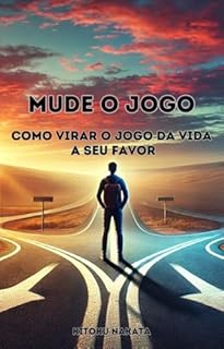 Livro Mude o Jogo: Como Virar o Jogo da Vida a Seu Favor