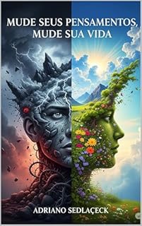 Livro Mude Seus Pensamentos, Mude Sua Vida