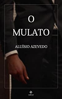 Livro O Mulato - Clássicos de Aluísio Azevedo