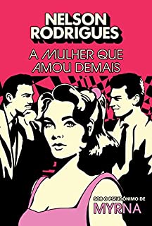 Livro A mulher que amou demais