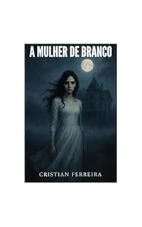 A MULHER DE BRANCO