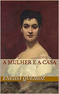 A Mulher e a Casa