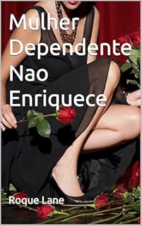 Livro Mulher Dependente Nao Enriquece