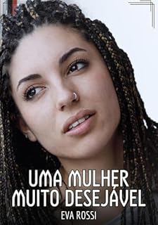 Livro Uma mulher muito desejável: Contos de Sexo Explícito para Adultos