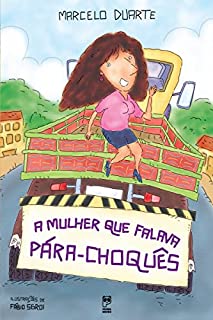 Livro A mulher que falava para-choquês