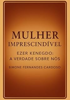 Livro Mulher Imprescíndivel-ezer Knedgo