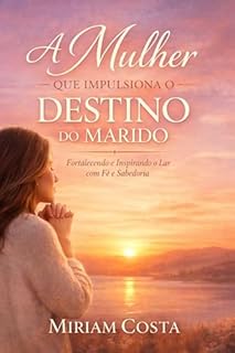 Livro A Mulher que Impulsiona o Destino do Marido