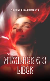 Livro A Mulher e o Líder