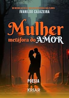 Mulher: Métafora do amor