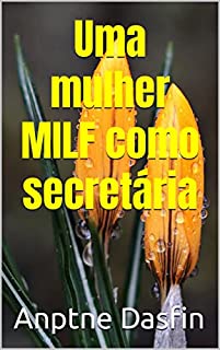 Livro Uma mulher MILF como secretária