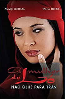 Livro A Mulher de Ló, Não olhe para trás