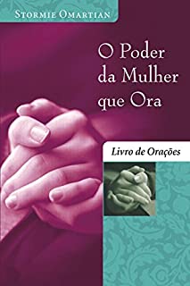 O poder da mulher que ora: Livro de orações