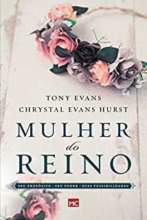 Livro Mulher do reino: Seu propósito, seu poder e suas possibilidades