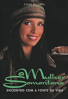 Livro A Mulher Samaritana: Encontro com a fonte da vida