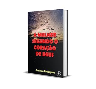 Livro A MULHER SEGUNDO O CORAÇÃO DE DEUS