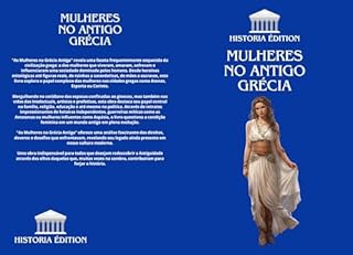Livro MULHERES NO ANTIGO GRÉCIA: Papéis, vidas e legados das mulheres na sociedade grega antiga