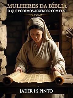 Livro Mulheres da Bíblia: O que podemos aprender com elas