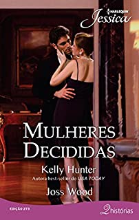 Livro Mulheres Decididas: Harlequin Jessica ed. 273