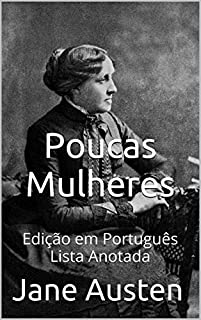 Poucas Mulheres - Edição em Português - Lista Anotada: Edição em Português - Lista Anotada
