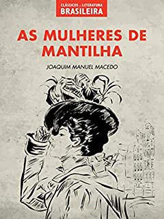 Livro As Mulheres de Mantilha