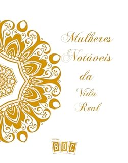 Livro Mulheres Notáveis da Vida Real - Volume 1