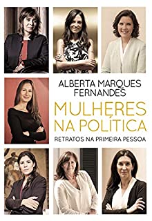 Mulheres na Política - Retratos na Primeira Pessoa