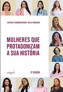 Livro Mulheres que protagonizam a sua história: 2ª edição