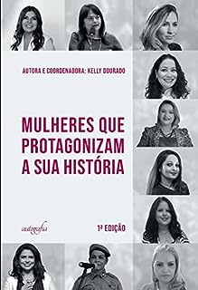 Livro Mulheres que protagonizam a sua história