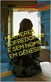 Livro MULHERES SOFREDORAS E SEM NOME EM GÊNESIS