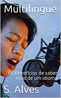 Livro Multilíngue: Os Benefícios de saber mais de um idioma (Discursos Populares)