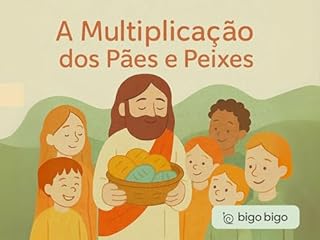 Livro A multiplicação de pães e peixes (Lições e histórias bíblicas)