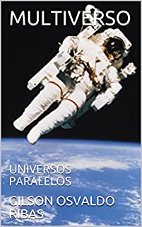Livro MULTIVERSO: UNIVERSOS PARALELOS