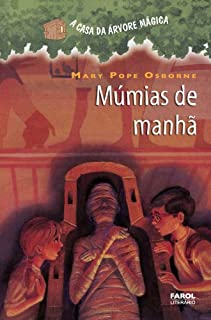 Livro Múmias de Manhã: 3 (A casa da árvore mágica)