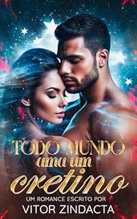 Livro Todo mundo ama um cretino: UM DARK ROMANCE