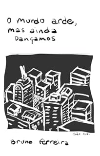 Livro O Mundo arde mas ainda dançamos