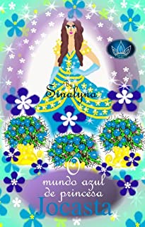 O mundo azul de princesa Jocasta (Sete Princesas)